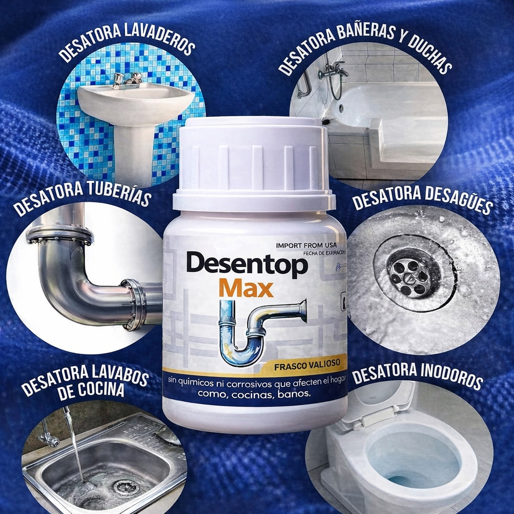 Desentop Max® La solución rápida para destapar pias, baños y tuberías en casa